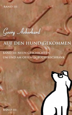 eBook: Auf den Hund gekommen Band III