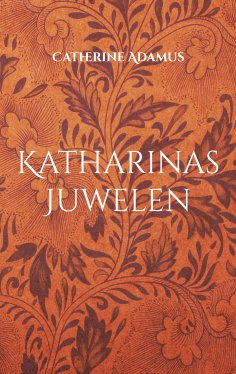 ebook: Katharinas Juwelen