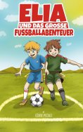 eBook: Elia und das grosse Fussballabenteuer