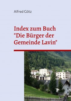 ebook: Index zum Buch "Die Bürger der Gemeinde Lavin"