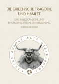 ebook: Die griechische Tragödie und Hamlet