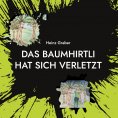 eBook: Das Baumhirtli hat sich verletzt