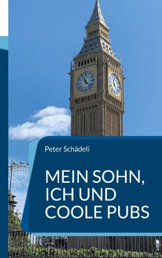 eBook: Mein Sohn, ich und coole Pubs