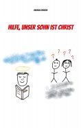ebook: Hilfe, unser Sohn ist Christ