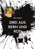 eBook: Drei aus Bern und Rod