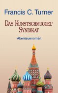 ebook: Das Kunstschmuggel-Syndikat