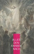 eBook: Alles den Farben nach