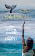 eBook: KAIMANA! Die stillen Tränen des Meeres