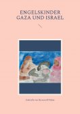 eBook: Engelskinder Gaza und Israel