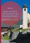 eBook: Index zum Buch "Die Einwohner der Gemeinde Pitasch"