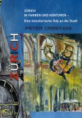 ebook: Zürich in Farben und Konturen