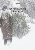 eBook: Von Fallakten und Fällarbeiten