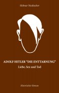 ebook: Adolf Hitler "Die Enttarnung"