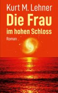 eBook: Die Frau im hohen Schloss