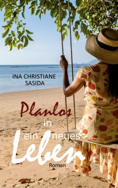 eBook: Planlos in ein neues Leben