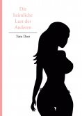 eBook: Die heimliche Lust der Anderen