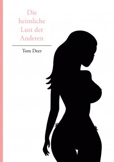eBook: Die heimliche Lust der Anderen
