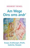eBook: Am Wege Oins oms andr'