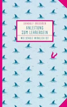 eBook: Anleitung zum Lehrersein