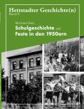 ebook: Schulgeschichte und Feste in den 1950ern