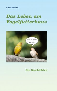 ebook: Das Leben am Vogelfutterhaus