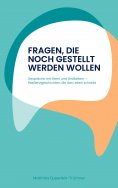 eBook: Fragen, die noch gestellt werden wollen