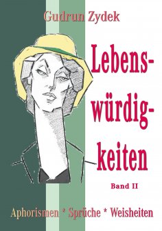 ebook: Lebenswürdigkeiten Band II