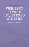 eBook: Weil es so ist wie es ist, ist es so wie es ist