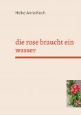 ebook: die rose braucht ein wasser