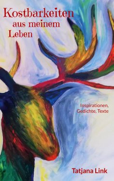 ebook: Kostbarkeiten aus meinem Leben