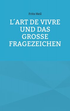 eBook: L´art de vivre und das große Fragezeichen
