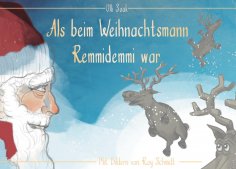 eBook: Als beim Weihnachtsmann Remmidemmi war