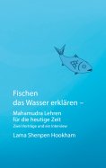 ebook: Fischen das Wasser erklären - Mahamudra Lehren für die heutige Zeit