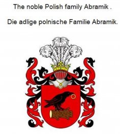 eBook: The noble Polish family Abramik . Die adlige polnische Familie Abramik.