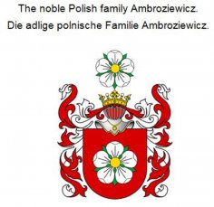 eBook: The noble Polish family Ambroziewicz. Die adlige polnische Familie Ambroziewicz.