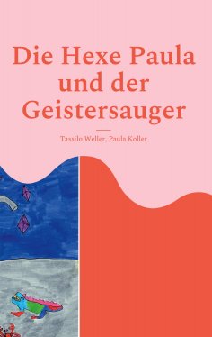 eBook: Die Hexe Paula und der Geistersauger