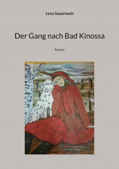eBook: Der Gang nach Bad Kinossa