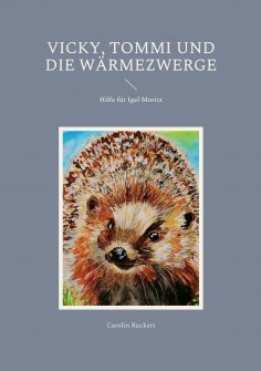 eBook: Vicky, Tommi und die Wärmezwerge