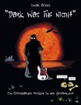 eBook: "Dark Was The Night"