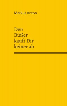 eBook: Den Büßer kauft Dir keiner ab