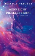 eBook: Wenn Licht die Seele trifft