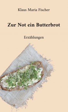 eBook: Zur Not ein Butterbrot