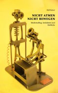 eBook: Nicht Atmen Nicht Bewegen