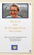 eBook: Wie du all deine Beziehungsprobleme lösen kannst