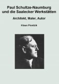 eBook: Paul Schultze-Naumburg und die Saalecker Werkstätten