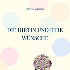 eBook: Die Hirtin und ihre Wünsche