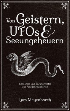 ebook: Von Geistern, UFOs & Seeungeheuern