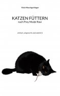 eBook: Katzen füttern nach Prey Model Raw