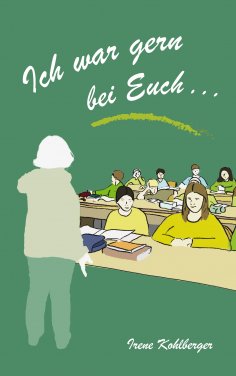 eBook: Ich war gern bei euch ...