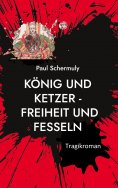 eBook: König und Ketzer -